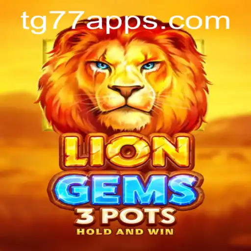 Unveiling the Enchanting World of LionGems3pots with TG77